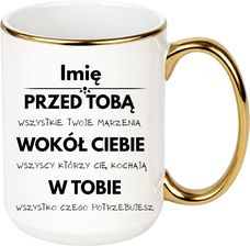 Kubek z dowolnym imieniem "Przed tobą, wokół ciebie, w tobie"