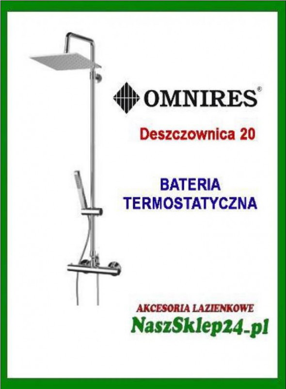 OMNIRES ZESTAW NATYNKOWY-  BATERIA TERMOSTATYCZNA Z DESZCZOWNICĄ KWADRATOWĄ