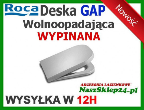 ROCA DESKA GAP WOLNOOPADAJĄCA WYPINANA  A80148200U- SZYBKA  WYSYŁKA
