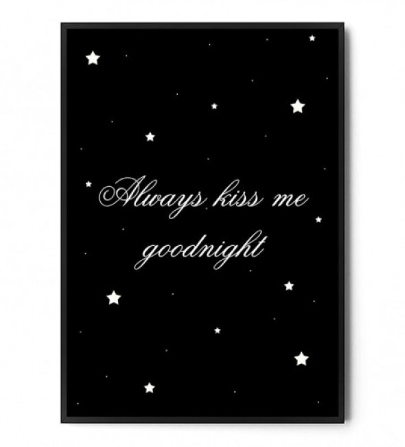 Plakat ALWAYS KISS ME GOODNIGHT