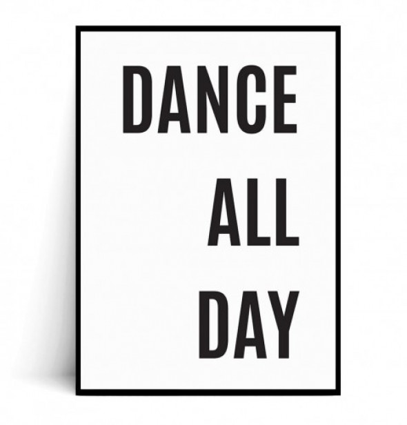 Plakat DANCE ALL DAY