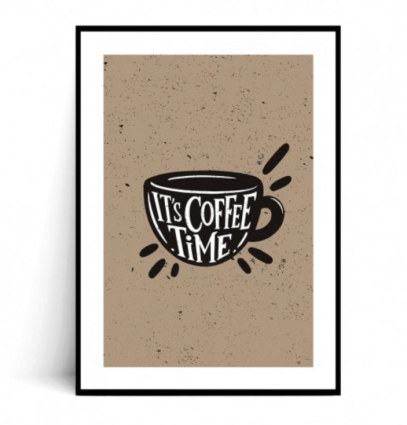 Plakat IT'S COFFEE TIME