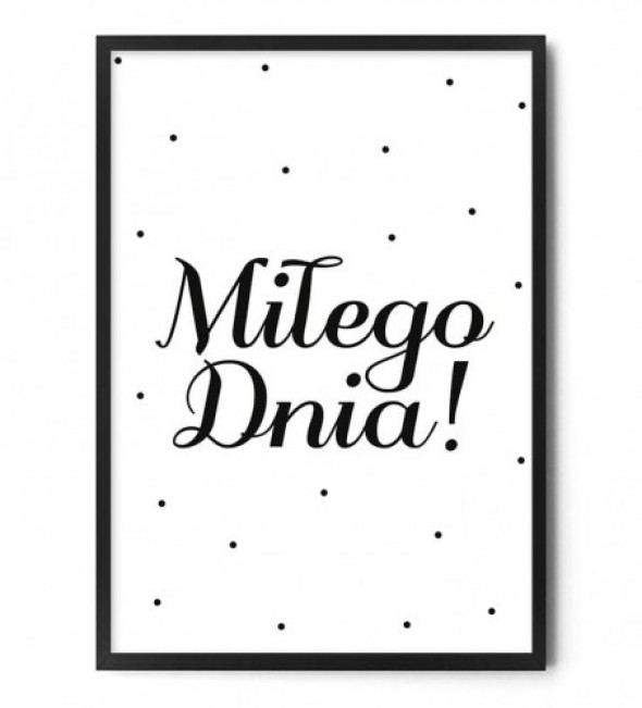 Plakat MIŁEGO DNIA