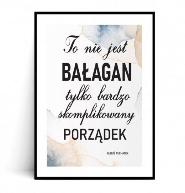 Plakat TO NIE JEST BAŁAGAN