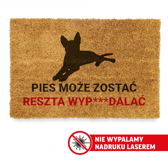 Wycieraczka pod drzwi PIES MOZE ZOSTAĆ RESZTA WYPIER****Ć