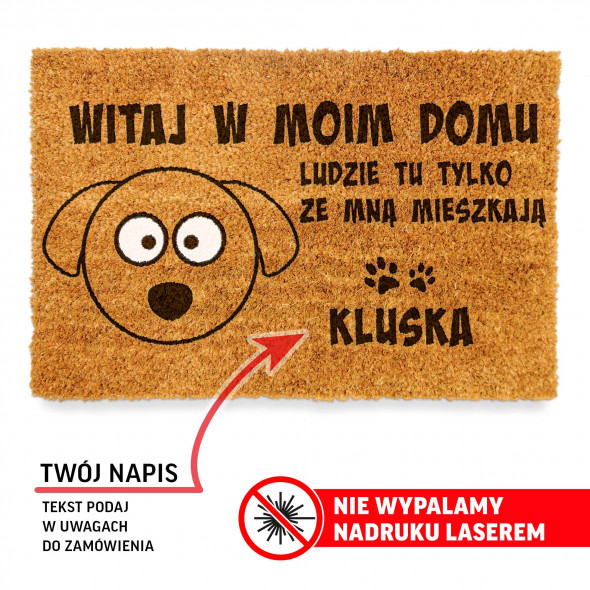 Wycieraczka witaj w moim domu PIES + imie